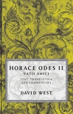 Horace: Odes II: Vatis Amici -  Horace