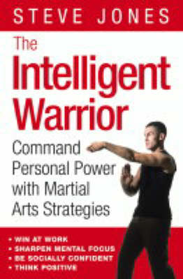 Intelligent Warrior -  Steve Jones