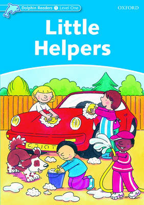 Little Helpers (Dolphin Readers Level 1) -  Mary Rose