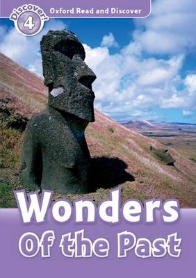 Wonders Of the Past (Oxford Read and Discover Level 4) -  Kathryn Harper