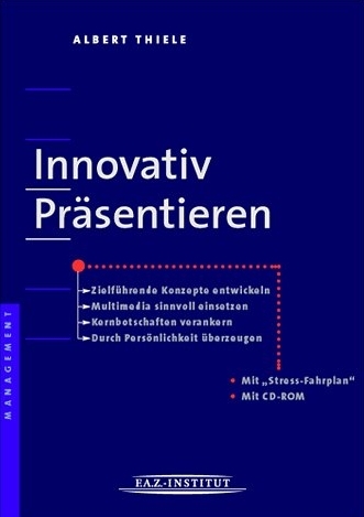 Innovativ präsentieren - Albert Thiele