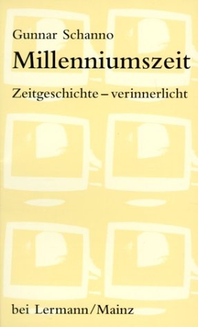 Millenniumszeit - Gunnar Schanno