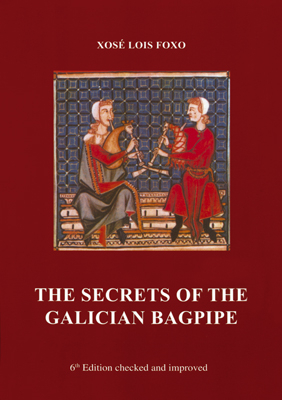 The Secrets of the Galician Bagpipe - Xosé L Foxo