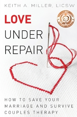 Love Under Repair - Keith A Miller