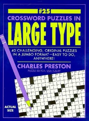 Crossword Puzzles in Large Typ - Charles ed Preston