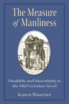 The Measure of Manliness - Karen Bourrier