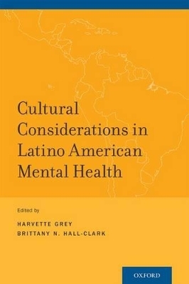 Cultural Considerations in Latino American Mental Health - 