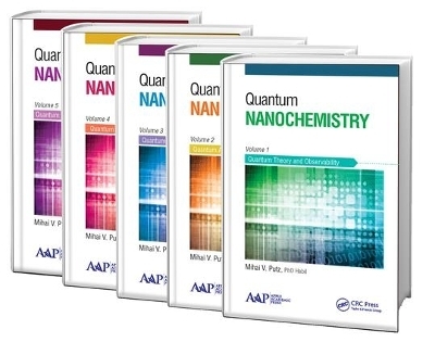 Quantum Nanochemistry - Five Volume Set - Mihai V. Putz