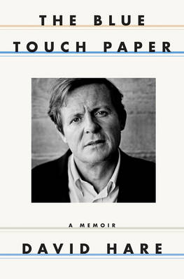 The Blue Touch Paper - David Hare