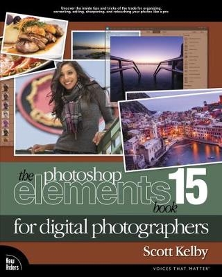 Photoshop Elements 15 Book for Digital Photographers -  Scott Kelby