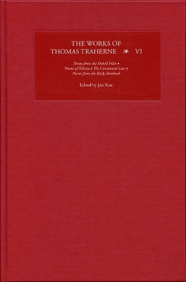 The Works of Thomas Traherne VI - 