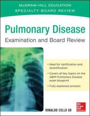 Pulmonary Disease Examination and Board Review -  Ronald Go