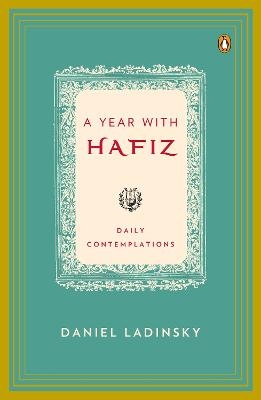 A Year with Hafiz -  Hafiz, Daniel Ladinsky