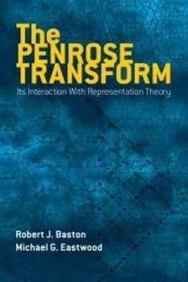 The Penrose Transform - Robert Baston