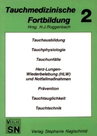 Tauchmedizinische Fortbildung - H Neukam, U Ludwig, A Stibbe