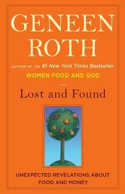 Lost and Found - Geneen Roth