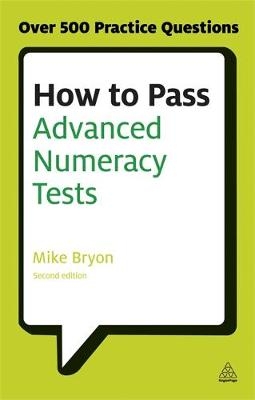 How to Pass Advanced Numeracy Tests -  Mike Bryon