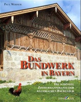 Das Bundwerk in Bayern - Paul Werner