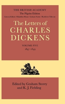 The Pilgrim Edition of the Letters of Charles Dickens: Volume 5. 1847-1849 - Charles Dickens