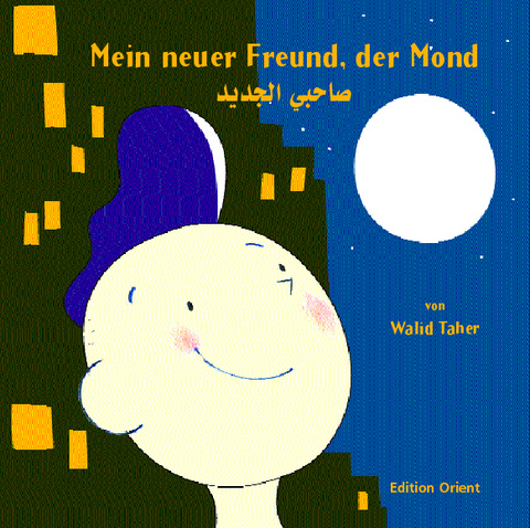 Mein neuer Freund, der Mond - Walid Taher