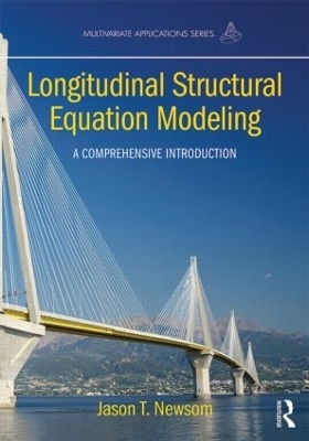 Longitudinal Structural Equation Modeling - Jason T. Newsom