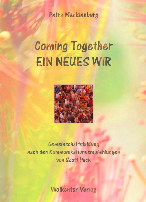 Coming together Ein neues Wir - Petra Mecklenburg