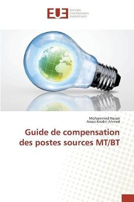 Guide de compensation des postes sources MT/BT - Mohammed Hazan, Anass Knidiri Ahmed