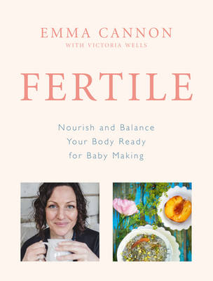 Fertile -  Emma Cannon