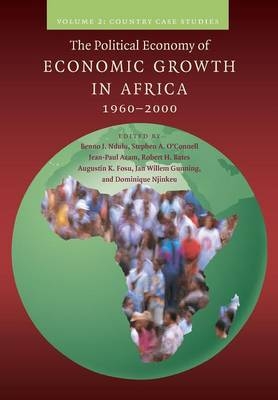 The Political Economy of Economic Growth in Africa, 1960–2000: Volume 2, Country Case Studies - 