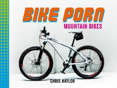 Bike Porn - Chris Naylor