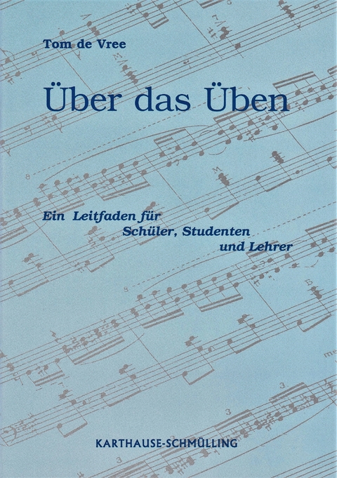 Über das Üben - Tom de Vree