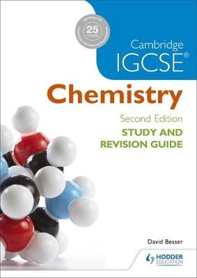 Cambridge IGCSE Chemistry Study and Revision Guide -  David Besser