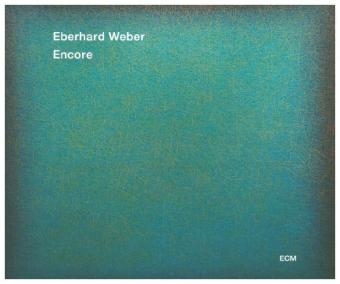Encore, 1 Audio-CD - Eberhard Weber