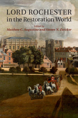 Lord Rochester in the Restoration World - 