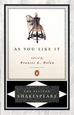 As You Like It: Pelican Shakespeare - William Shakespeare
