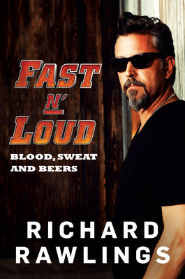 Fast N' Loud - Richard Rawlings, Mark Dagostino
