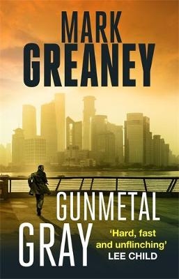 Gunmetal Gray -  Mark Greaney