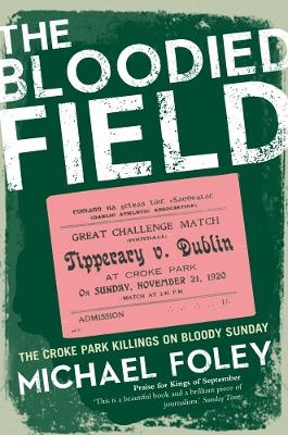 The Bloodied Field - Michael Foley