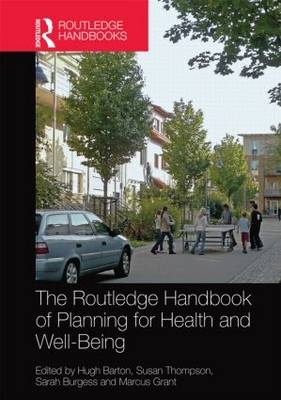 The Routledge Handbook of Planning for Health and Well-Being - 