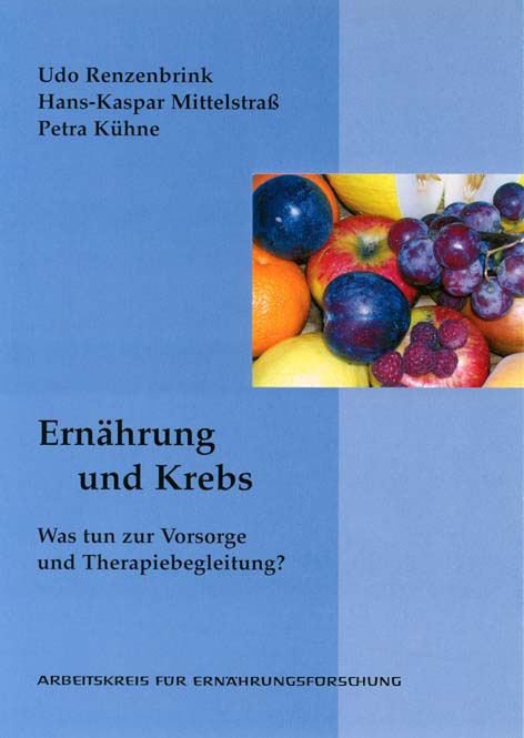 Ernährung und Krebs - Udo Renzenbrink, Hans K Mittelstraß, Petra Kühne