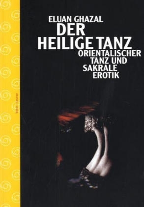 Der heilige Tanz - Eluan Ghazal