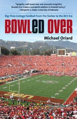 Bowled Over - Michael Oriard