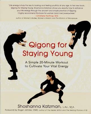 Qigong for Staying Young -  Shoshanna Katzman