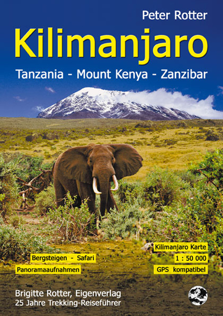 Kilimanjaro Tanzania - Mount Kenya - Zanzibar - Peter Rotter