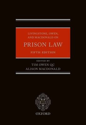Livingstone, Owen, and Macdonald on Prison Law - 