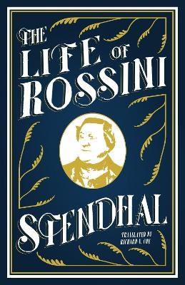 The Life of Rossini -  Stendhal