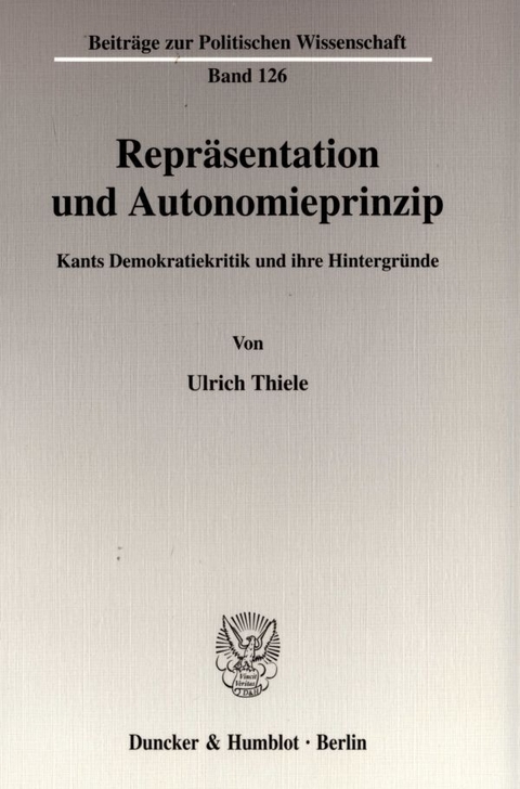 Repräsentation und Autonomieprinzip. - Ulrich Thiele