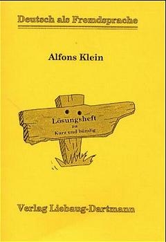 Kurz und bündig - Alfons Klein