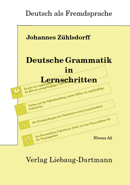 Deutsche Grammatik in Lernschritten - Johannes Zühlsdorff