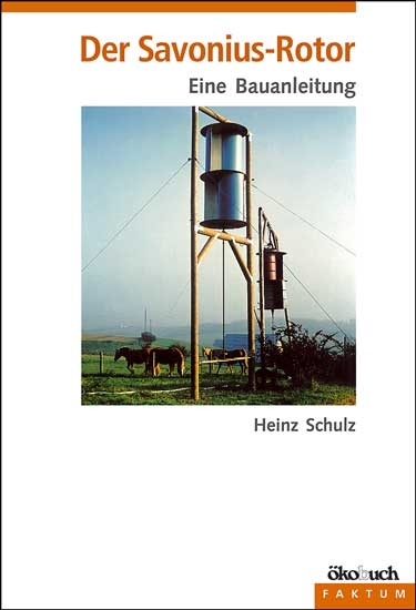 Der Savonius-Rotor - Heinz Schulz